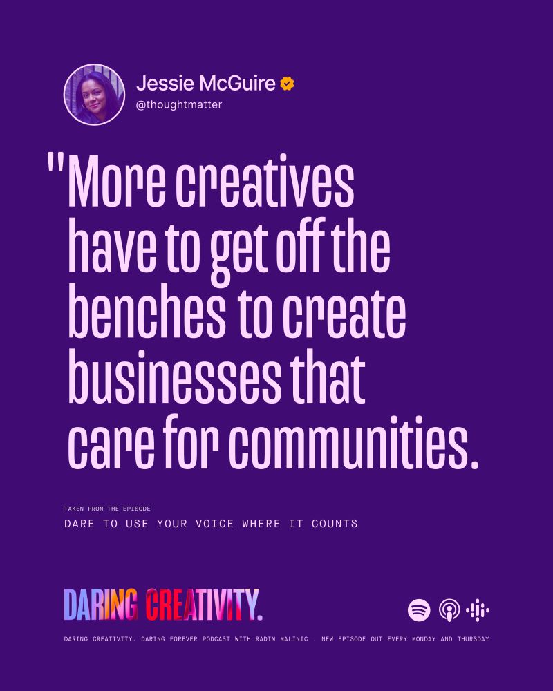 Quote from Daring Creativity podcast